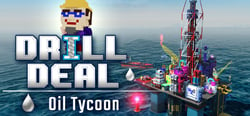 Drill Deal – Oil Tycoon header banner