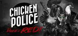 Chicken Police - Paint it RED! header banner