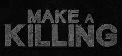 Make a Killing header banner