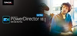 CyberLink PowerDirector 18 Ultra - Video editing, Video editor, making videos header banner