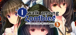 I Walk Among Zombies Vol. 3 header banner