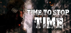 Time To Stop Time header banner