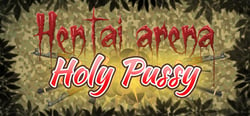 HENTAI ARENA HOLY PUSSY header banner