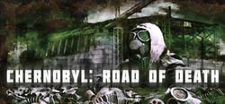 Chernobyl: Road of Death header banner