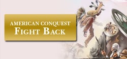 American Conquest: Fight Back header banner