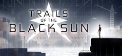 Trails of the Black Sun header banner