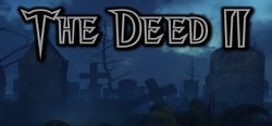 The Deed II header banner