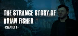 The Strange Story Of Brian Fisher: Chapter 1 header banner