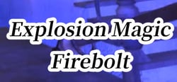 Explosion Magic Firebolt VR header banner