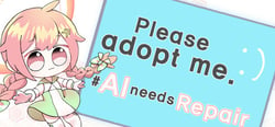 Please adopt me. # AI needs repair. header banner