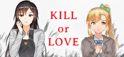 Kill or Love header banner