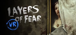 Layers of Fear VR header banner