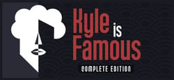 Kyle is Famous: Complete Edition header banner