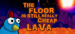 The Floor Is Still Really Cheap Lava header banner