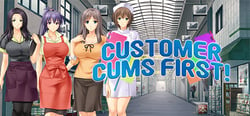 Customer Cums First! header banner