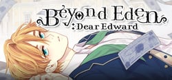 Beyond Eden: Dear Edward header banner