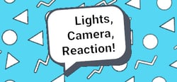 Lights, Camera, Reaction! header banner