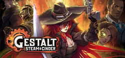 Gestalt: Steam & Cinder header banner