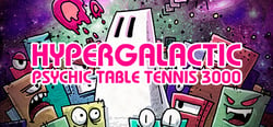 Hypergalactic Psychic Table Tennis 3000 header banner