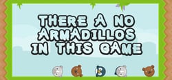 There a no Armadillos in this game header banner