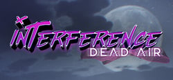 Interference: Dead Air header banner