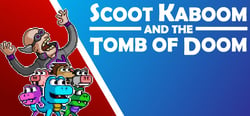 Scoot Kaboom and the Tomb of Doom header banner