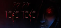 Teke Teke - テケテケ header banner