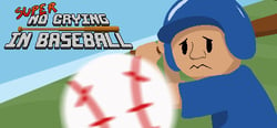 Super No Crying in Baseball header banner