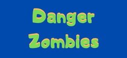 Danger Zombies header banner