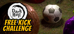 Dark Roll: Free Kick Challenge header banner