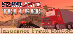 Freelance Trucker: Insurance Fraud Edition header banner