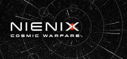 Nienix: Cosmic Warfare header banner