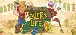 Dealer's Life 2 header banner