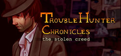 Trouble Hunter Chronicles: The Stolen Creed header banner