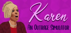 Karen: An Outrage Simulator header banner