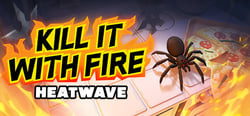 Kill It With Fire: HEATWAVE header banner