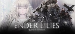ENDER LILIES: Quietus of the Knights header banner