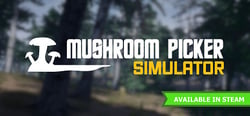 Mushroom Picker Simulator header banner