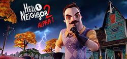 Hello Neighbor 2 Alpha 1 header banner