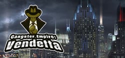 Gangster Empire: Vendetta header banner