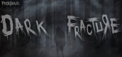 Dark Fracture: Prologue header banner