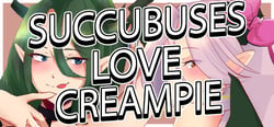 Succubuses love CREAMPIE header banner
