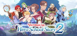 Valthirian Arc: Hero School Story 2 header banner