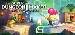 Super Dungeon Maker ⚒ - Fink`s Awakening (Prologue) header banner