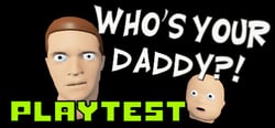 Who's Your Daddy Playtest header banner