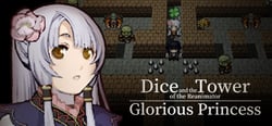 Dice and the Tower of the Reanimator: Glorious Princess header banner