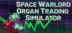 Space Warlord Organ Trading Simulator header banner