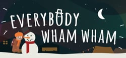 Everybody Wham Wham header banner