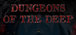 Dungeons Of The Deep header banner