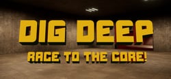 Dig Deep: Race To The Core! header banner